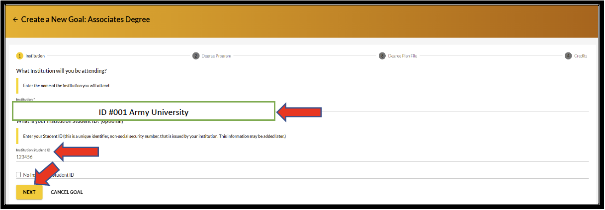 Create goal screen showing ID #001 Army University selected as the institution dropdown, and red arrows pointing to institution student ID and the "Next" button