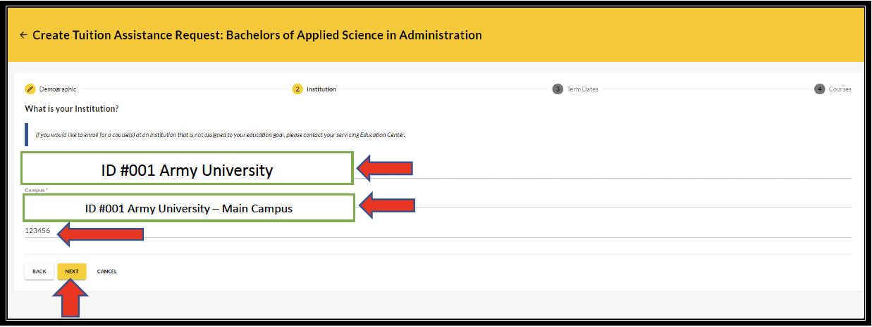 Create TAR screen with arrows pointed to highlighted fields ID #001 Army University and Main Campus and an arrow pointing to the number under the campus and the Next button. 